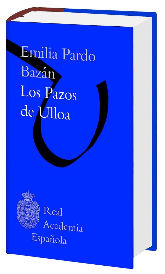 Los pazos de Ulloa (Biblioteca RAE) (Biblioteca clásica RAE)
