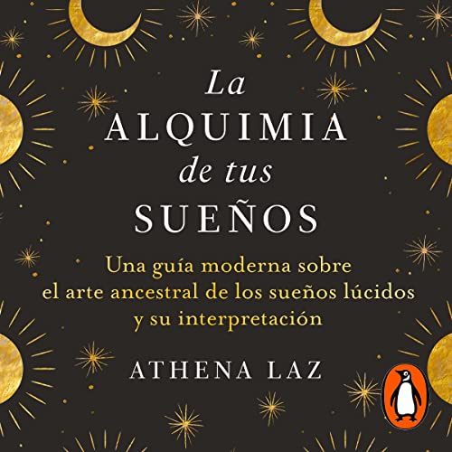 Athena Laz presents La alquimia de tus sue&amp;ntilde;os [The Alchemy of Your Dreams] episode artwork