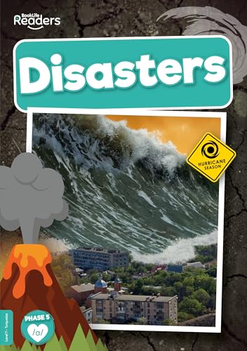 BookLife Publishing Disasters (BookLife Non-Fiction Readers).