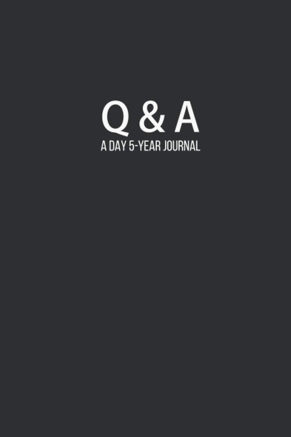 Q&A A Day 5-Year Journal: 365 Question a Day Diary to answer over a 5 Year Journal
