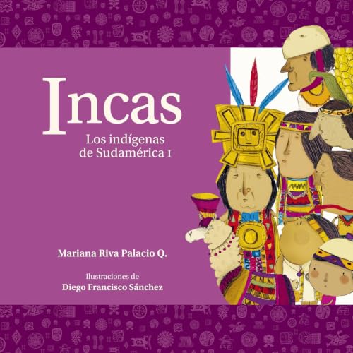 Incas. Los ind&iacute;genas de Sudam&eacute;rica I cover art