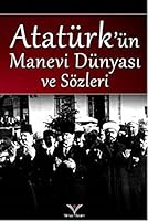Atatürk'ün Manevi Dünyasi ve Sözleri 6056339483 Book Cover