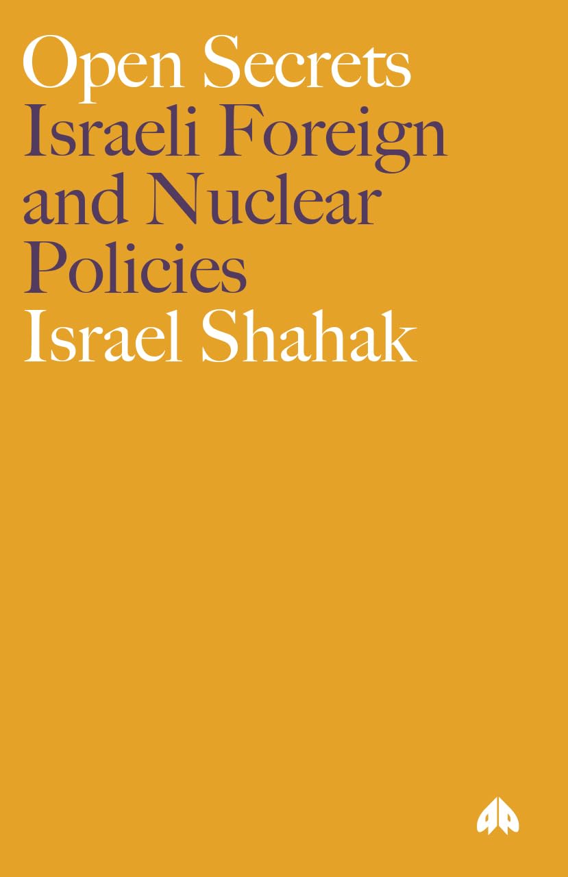 Open Secrets: Israeli Foreign and Nuclear Policies (Film/Fiction; 2)
