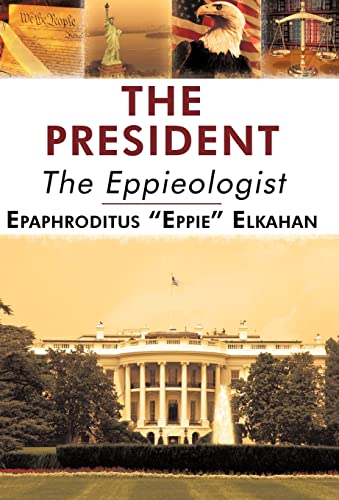 The President: The Eppieologist