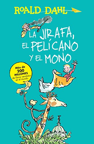 La jirafa, el pelicano y el mono / The Giraffe, the Pelican and the Monkey (Roald Dalh Collection) ( - //coolthings.us