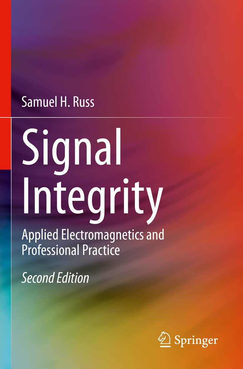Signal Integrity: Applied Electromagnetics and Professional Practice