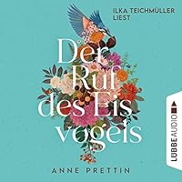 Der Ruf des Eisvogels Hörbuch