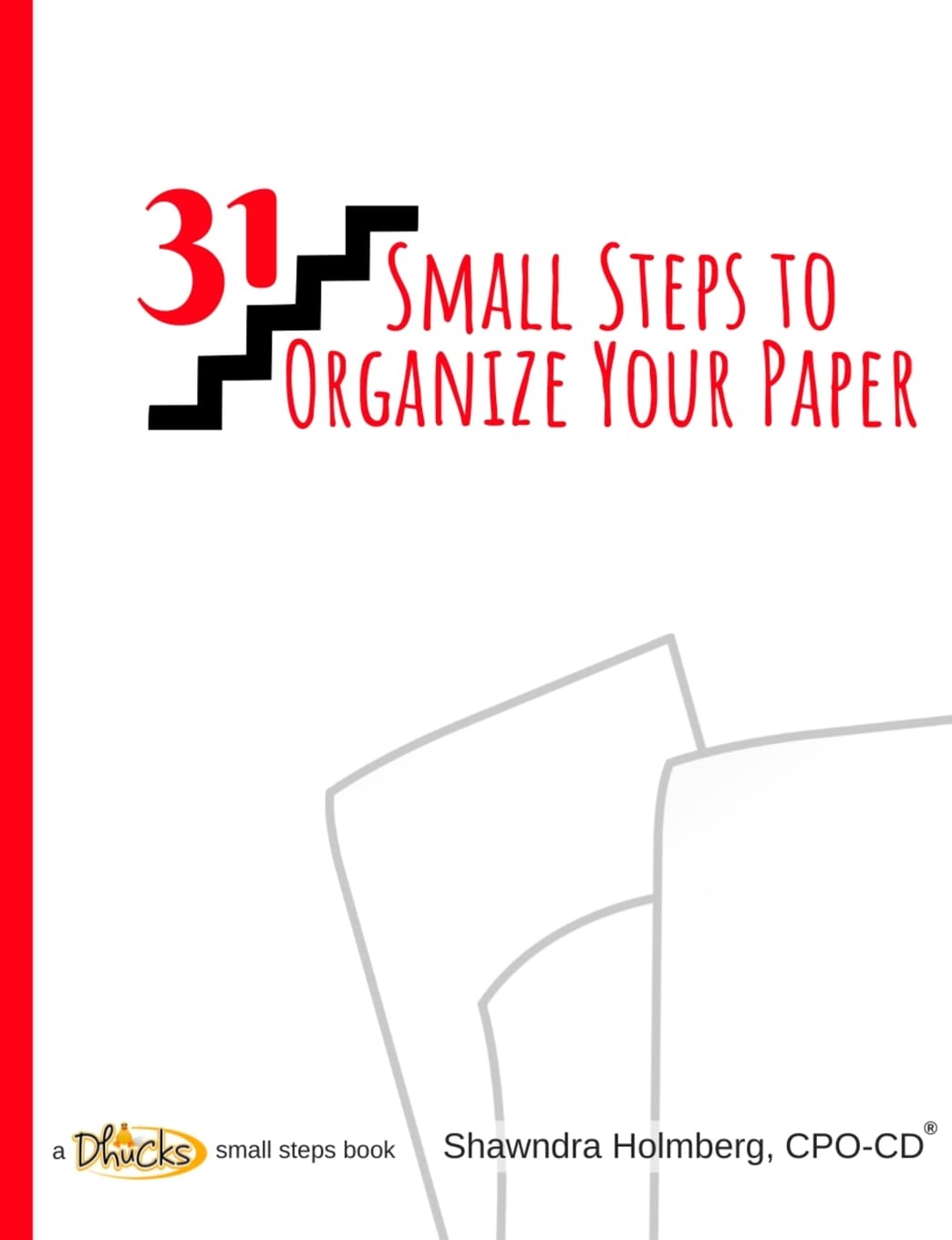 31 Small Steps to Organize Your Paper