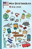 Reisetagebuch für Kinder New York: New York Urlaubstagebuch zum Ausfüllen,Eintragen,Malen,Einkleben für Ferien & Urlaub A5, Aktivitätsbuch & Tagebuch ... Rundreise Kinder Buch für Reise & unterwegs - Björn Meyer 