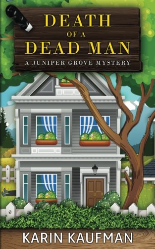Death of a Dead Man (Juniper Grove Cozy Mystery)