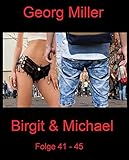 Birgit & Michael: Folge 41 - 45 (Birgit & Michael Sammelband 9) - Georg Miller 