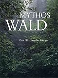 Mythos Wald. Das Flüstern der Blätter: Katalog zur Ausstellung in der Kunsthalle Emden 2022
