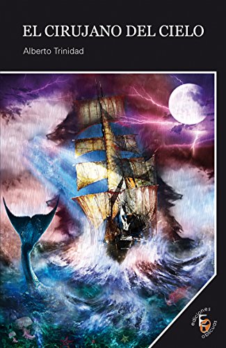 El Cirujano del Cielo (Narrativas Oblicuas nº 20) (Spanish Edition)