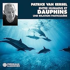 Couverture de Entre humains et dauphins, une relation particuli&egrave;re
