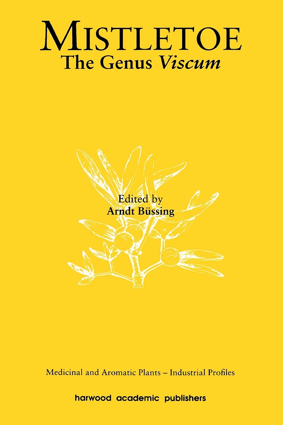 Mistletoe: The Genus Viscum