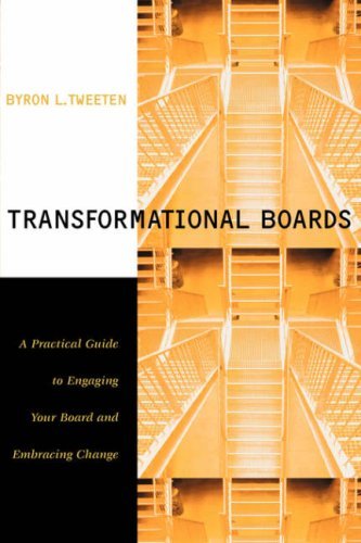 Transformational Boards: A Practical Guide to Engaging Your Board and Embracing Change (Jossey-Bass Nonprofit & Public Management)