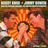 Buddy Knox, Jimmy Bowen And The Rhythm Orchids: The Complete Roulette Recordings by Buddy Knox