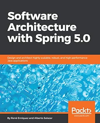 Amazon.com: Software Architecture with Spring 5.0: Design and architect ...