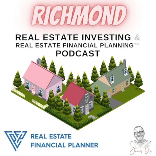 Page de couverture de Richmond Real Estate Investing & Real Estate Financial Planning™ Podcast