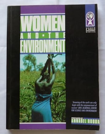 Women and the Environment (Women and World Development Series)