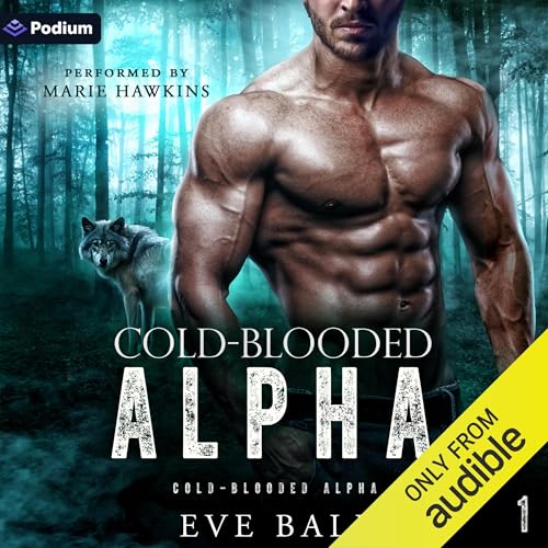 Cold-Blooded Alpha by Eve Bale episode artwork