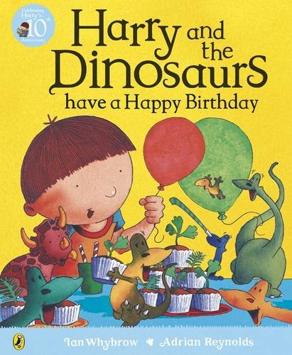 Harry and the Dinosaurs: Have a Happy Birthday