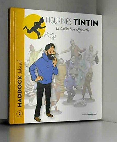 Haddock dubitatif - Le livret * collection officielle tintin