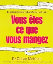 Download Vous êtes ce que vous mangez : Le programme qui va transformer votre vie PDF