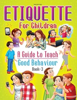 03. ETIQUETTE FOR CHILDREN - 3, NULL - Book #3 of the Etiquette for Children