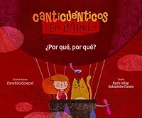 CANTICUENTICOS EN PAPEL - ¿POR QUE, POR QUE? 9874071893 Book Cover