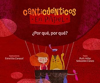 Paperback CANTICUENTICOS EN PAPEL - ¿POR QUE, POR QUE? [Spanish] Book