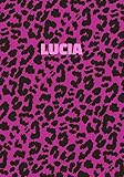  Lucia: Personalized Pink Leopard Print Notebook (Animal Skin Pattern). College Ruled (Lined) Journal for Notes, Diary, Journaling. Wild Cat Theme Design with Cheetah Fur Graphic