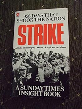 Paperback Strike: Thatcher, Scargill, and the miners Book