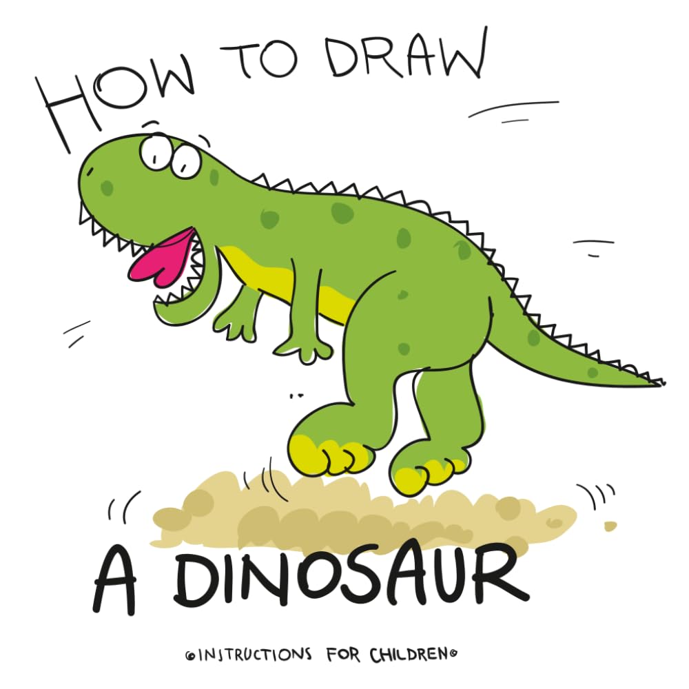 How To Draw A Dinosaur (How to Draw A...- instructions for children)