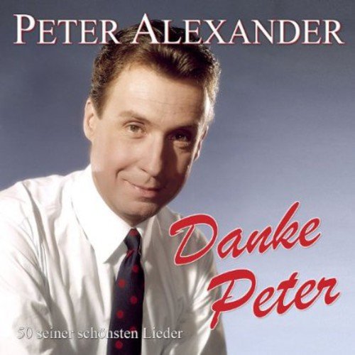 Danke Peter: 50 Seiner Schonsten Lieder