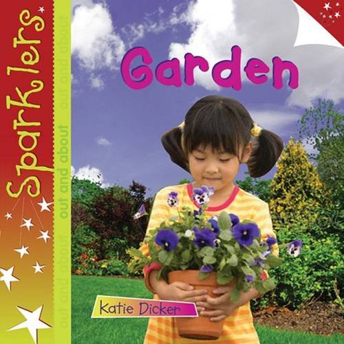 Garden (Sparklers: Out and About)