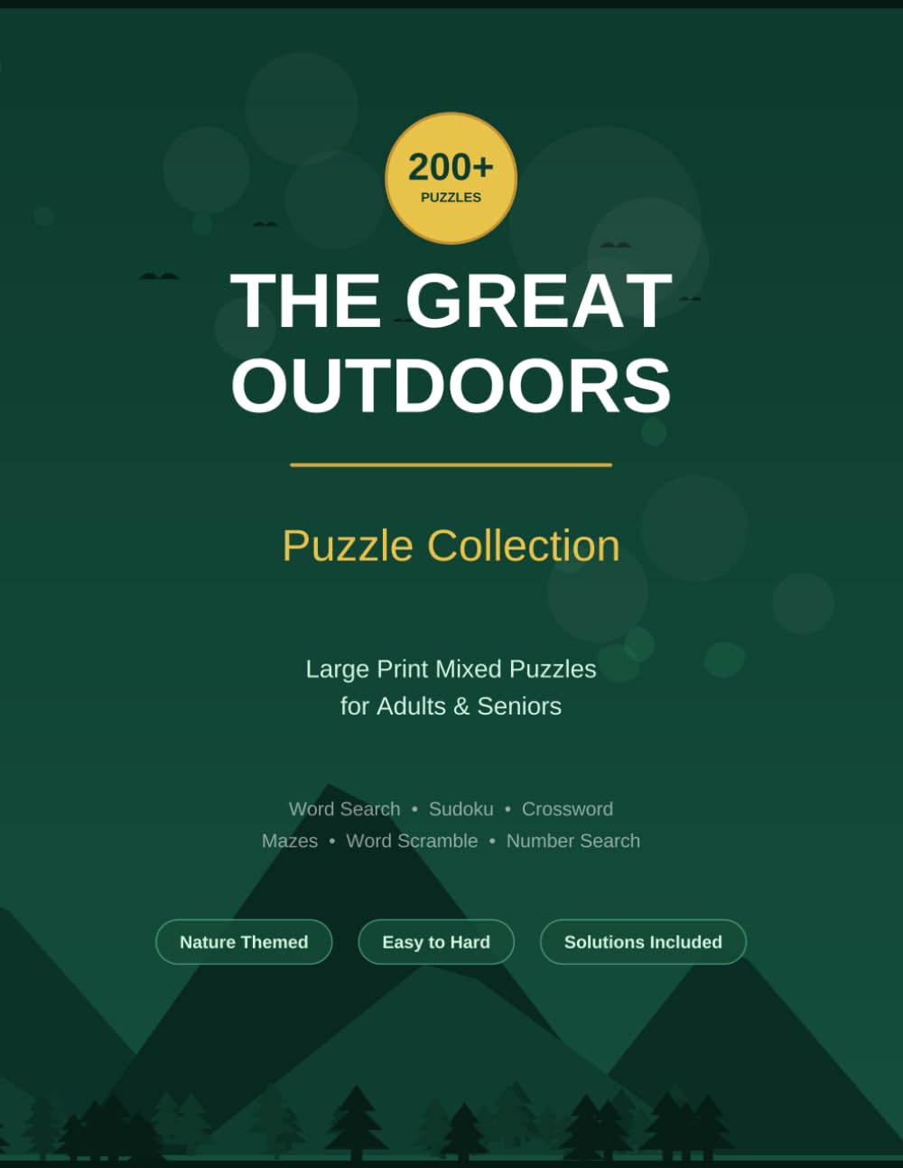 The Great Outdoors Puzzle Collection: 200+ Large Print Mixed Puzzles for Adults and Seniors — Nature Themed Word Search, Sudoku, Crossword, Mazes and ... Progressive Difficulty and Verified Solutions