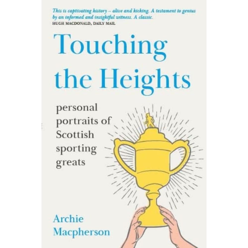 Touching the Heights by Archie Macpherson (Paperback Book)
