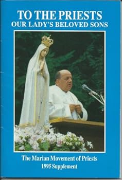 Paperback To The Priests, Our Lady's Beloved Sons, Supplement 1995 Book