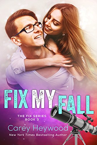 Fix My Fall (THE FIX SERIES Book 3)
