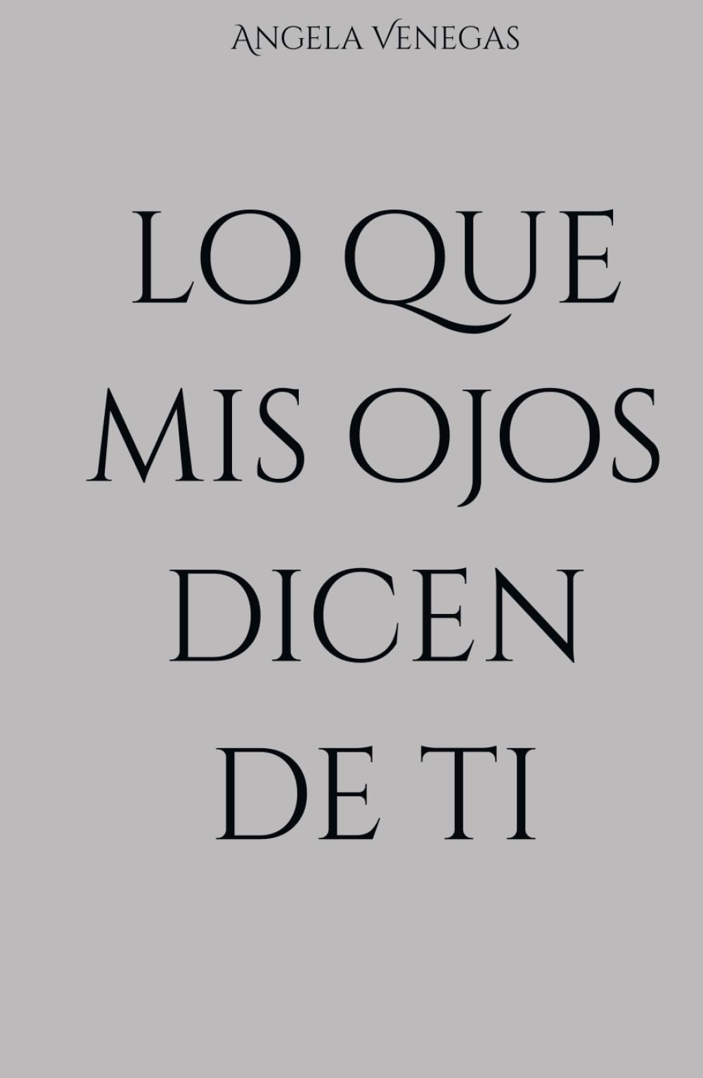 lo que mis ojos dicen de ti