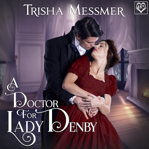 Trisha Messmer's A Doctor for Lady Denby episode artwork
