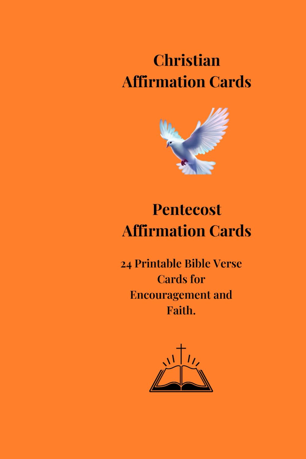 Christian Affirmation Cards: Pentecost Affirmations Cards:24 Printable Bible Verse Cards for Encouragement and Faith.