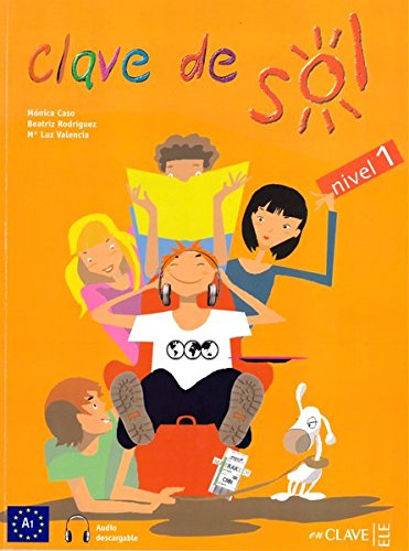 Clave de sol: Libro del alumno 1 + audio (Downloadable) - A1
