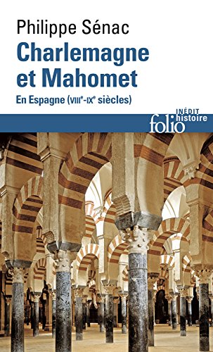 Télécharger Charlemagne et Mahomet. En Espagne (VIIIe-IXe siècles): En Espagne (VIIIᵉ-IXᵉ siècles) Francais PDF