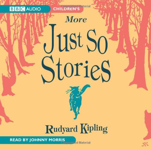 Just So Stories (More) [Audio CD]
