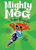 Mighty Meg 4: Mighty Meg and the Super Disguise