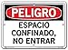 VESTIL DANGER SIGN SI-D-40-A-AL-040-S ALUMINUM .040" overall size 10.5"W x 7.5"H Confined Space Do Not Enter ESPACIO CONFINADO, NO ENTRAR