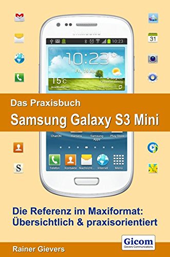 Preisvergleich Produktbild Das Praxisbuch Samsung Galaxy S3 Mini