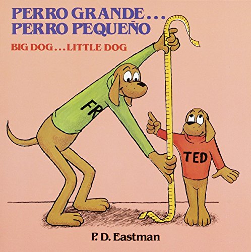 Perro Grande... Perro Pequeño / Big Dog... Little Dog (Spanish And English Edition) #TOP20
